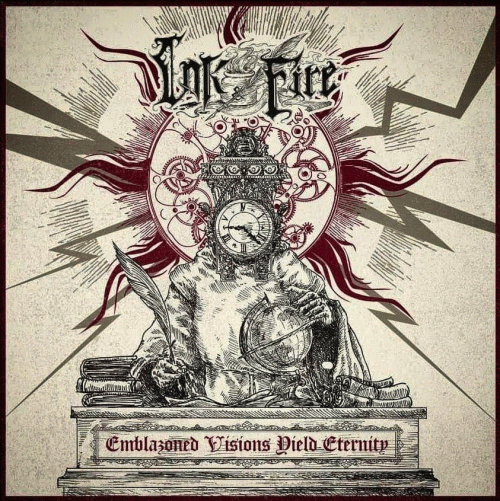 Ink And Fire : Emblazoned Visions Yield Eternity